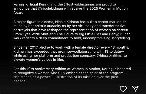 Kering Group и Каннский кинофестиваль наградят Николь Кидман премией "Женщина в движении" 2025 за смелость и вклад в изменение образа женщин в кино.